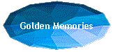 Golden Memories